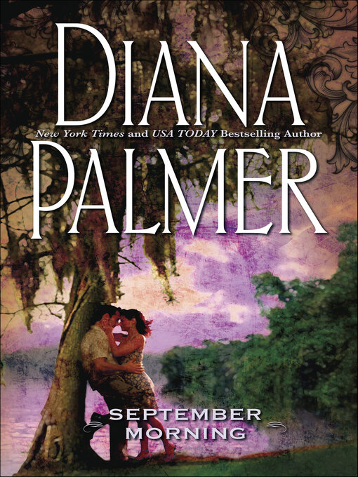 Title details for September Morning by Diana Palmer - Available